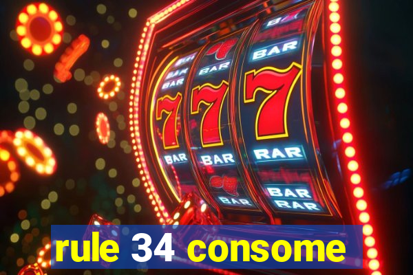 rule 34 consome